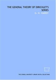 Cover of: The general theory of Dirichlet's series by G. H. Hardy