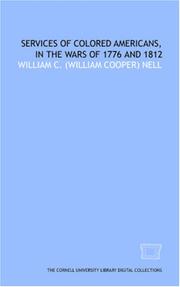 Cover of: Services of colored Americans, in the wars of 1776 and 1812