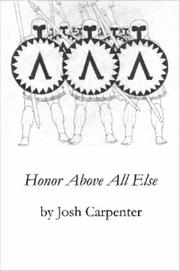 Cover of: Honor Above All Else by Josh, Carpenter