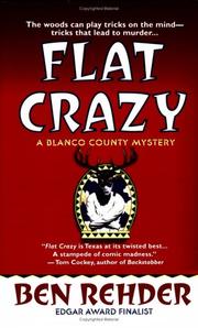 Cover of: Flat Crazy: A Blanco County, Texas, Novel (Blanco County, Texas, Novels)