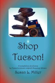 Cover of: Shop Tucson! | Susan, L. Miller