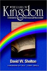 Cover of: The Rainbow Kingdom: Christianity & the Homosexual Reconciled