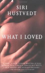 Cover of: What I Loved by Siri Hustvedt