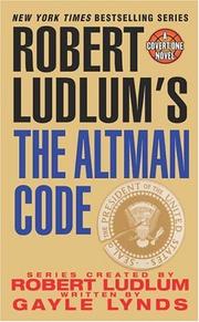 The Altman Code by Gayle Lynds, Robert Ludlum