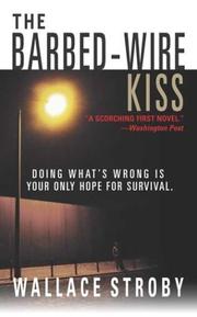 Cover of: The Barbed-Wire Kiss (Harry Rane Novels) by Wallace Stroby