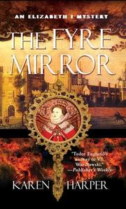Cover of: The Fyre Mirror (The Queen Elizabeth I Mystery Series #7)