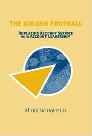 Cover of: The Golden Football: Replacing Account Service with Account Leadership