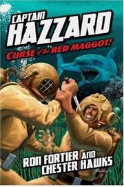 Cover of: CAPTAIN HAZZARD - CURSE OF THE RED MAGGOT (Captain Hazzard) | Wild Cat Books