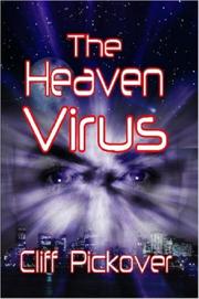Cover of: The Heaven Virus | Clifford Pickover
