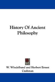 Cover of: History Of Ancient Philosophy by W. Windelband, W. Windelband