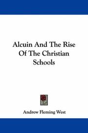 Cover of: Alcuin And The Rise Of The Christian Schools | Andrew Fleming West
