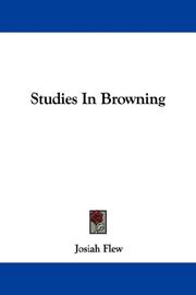 Cover of: Studies In Browning by Josiah Flew