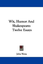 Cover of: Wit, Humor And Shakespeare by John Weiss