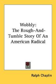 Cover of: Wobbly by Ralph Chaplin