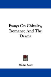 Cover of: Essays On Chivalry, Romance And The Drama by Sir Walter Scott
