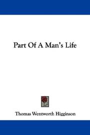 Cover of: Part Of A Man's Life by Thomas Wentworth Higginson