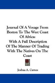 Cover of: Journal Of A Voyage From Boston To The West Coast Of Africa | Joshua A. Carnes