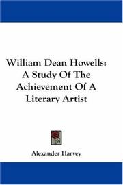 Cover of: William Dean Howells: A Study Of The Achievement Of A Literary Artist