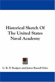 Cover of Historical Sketch Of The United States Naval Academy by C. R. P. Rodgers