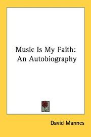 Music is my faith by David Mannes