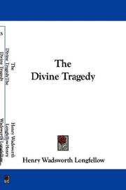 Cover of: The Divine Tragedy by Henry Wadsworth Longfellow