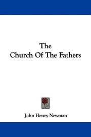 Cover of: The Church Of The Fathers by John Henry Newman