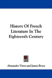 Cover of: History Of French Literature In The Eighteenth Century | Alexandre Vinet