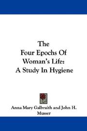 The Four Epochs Of Woman's Life by Anna Mary Galbraith