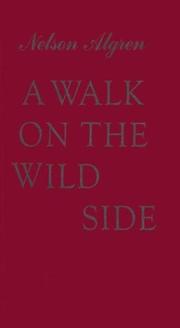 Cover of: A walk on the wild side by Nelson Algren, Nelson Algren