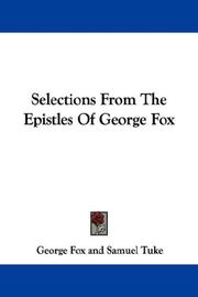 Cover of: Selections From The Epistles Of George Fox