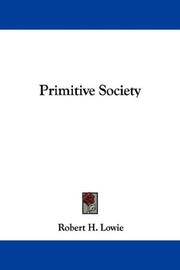 Cover of: Primitive Society by Robert H. Lowie