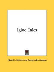 Igloo Tales by Edward L. Keithahn