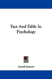 Cover of: Fact And Fable In Psychology by Joseph Jastrow