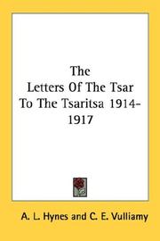 Cover of: The Letters Of The Tsar To The Tsaritsa 1914-1917 by C. E. Vulliamy