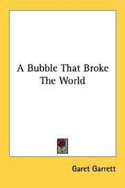 Cover of: A Bubble That Broke The World