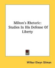 Cover of: Milton's Rhetoric by Wilbur Elwyn Gilman