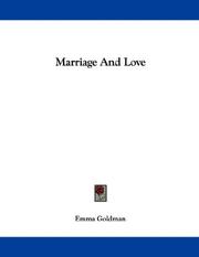 Cover of: Marriage And Love by Emma Goldman