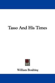 Cover of: Tasso And His Times by William Boulting, William Boulting