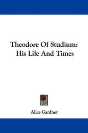 Cover of: Theodore Of Studium by Alice Gardner, Alice Gardner