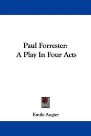 Cover of: Paul Forrester: A Play In Four Acts
