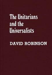 Cover of: The Unitarians and the universalists by Robinson, David