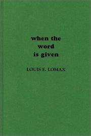 When the word is given by Lomax, Louis E.