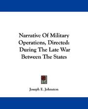 Cover of: Narrative Of Military Operations, Directed: During The Late War Between The States