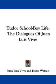 Cover of: Tudor School-Boy Life by Juan Luis Vives