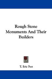 Cover of: Rough Stone Monuments And Their Builders by T. Eric Peet, T. Eric Peet