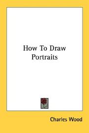 Cover of: How To Draw Portraits by Charles Wood undifferentiated