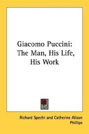 Cover of: Giacomo Puccini: The Man, His Life, His Work