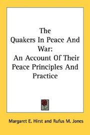 Cover of: The Quakers In Peace And War by Margaret E. Hirst, Margaret E. Hirst