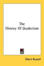 Cover of: The History Of Quakerism by Elbert Russell