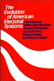 Cover of: The Evolution of American electoral systems